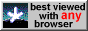 best viewed with ANY browser